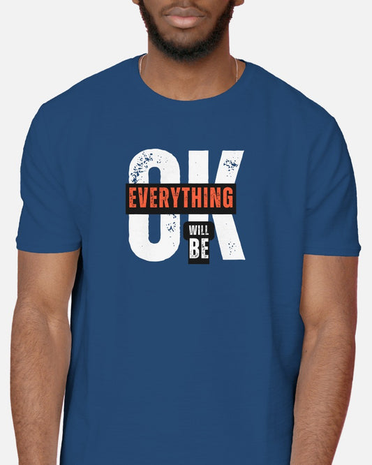 Everything Will be Ok 1 - Half Sleeve T-Shirt